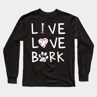 Retro Style Live Love Bark Puppy Sign Tshirt Long Sleeve T-Shirt